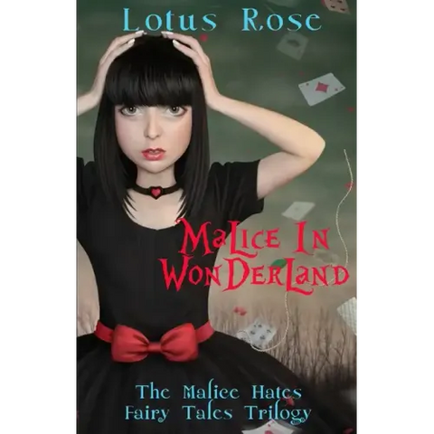 Malice in Wonderland: The Malice Hates Fairy Tales Trilogy