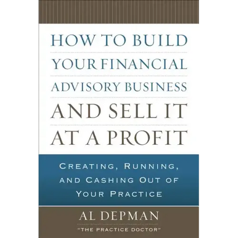 How to Build Your Financial Advisory Business and Sell It at a Profit