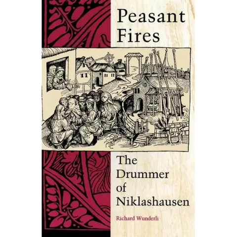 Peasant Fires: The Drummer of Niklashausen