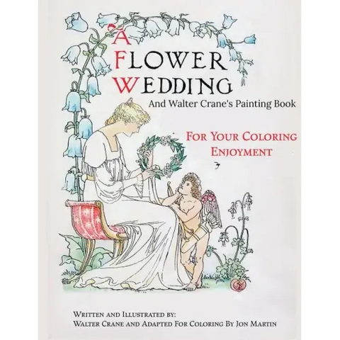 A Flower Wedding: Plus Walter Crane's Painting Book