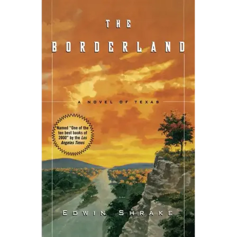 The Borderland: A Novel of Texas