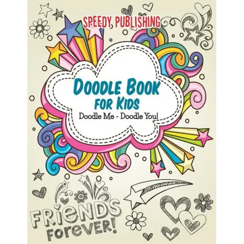 Doodle Book For Kids: Doodle Me - Doodle You!