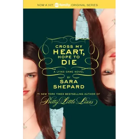 The Lying Game #5: Cross My Heart, Hope to Die