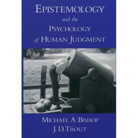 Epistemology and the Psychology of Human Judgment