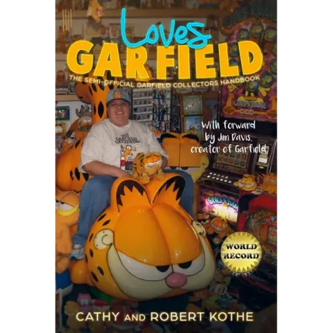Loves Garfield: The Semi-Official Garfield Collectors Handbook