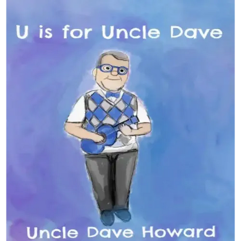 U is for Uncle Dave