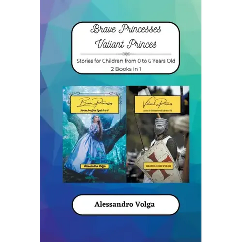 Brave Princesses and Valiant Princes