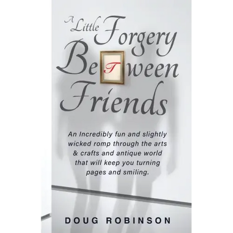 A Little Forgery Between Friends