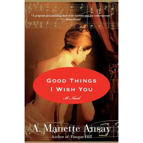 Good Things I Wish You