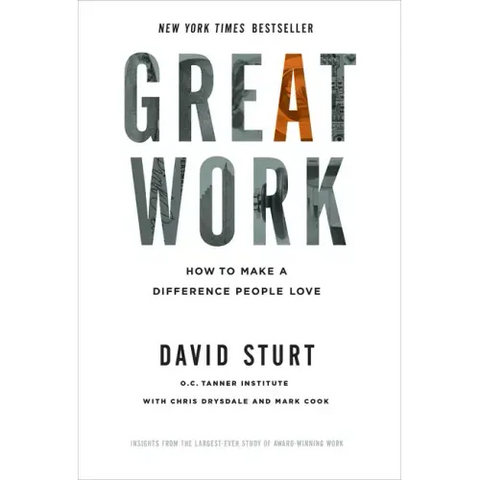 Great Work: How to Make a Difference People Love