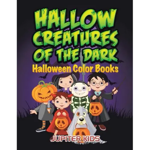Hallow Creatures Of The Dark: Halloween Color Books