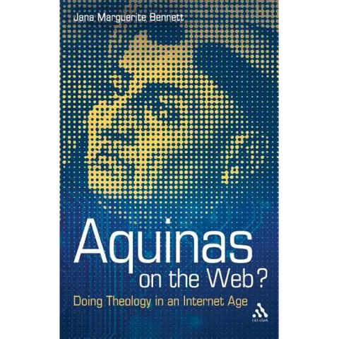 Aquinas on the Web?: Doing Theology in an Internet Age