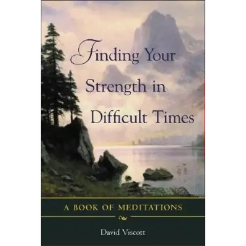 Finding Your Strength in Difficult Times