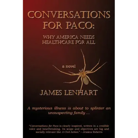 Conversations for Paco: Why America Needs Healthcare For All
