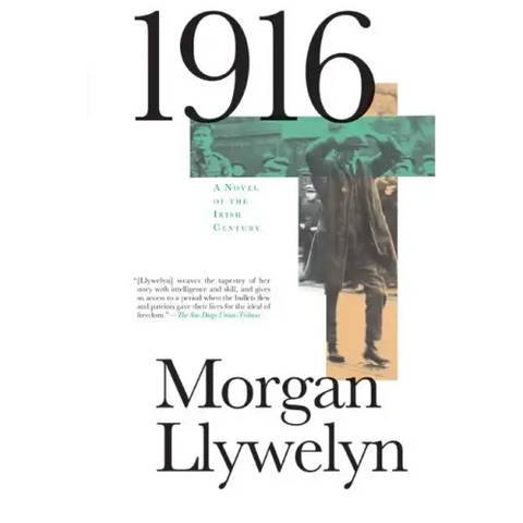 1916: A Novel of the Irish Rebellion