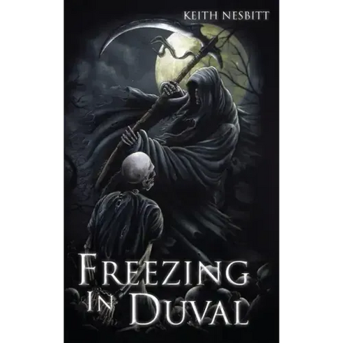Freezing in Duval: The Trilogy