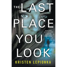 The Last Place You Look: A Mystery