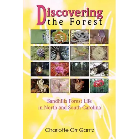 Discovering the Forest: Sandhills Forest Life in North and South Carolina