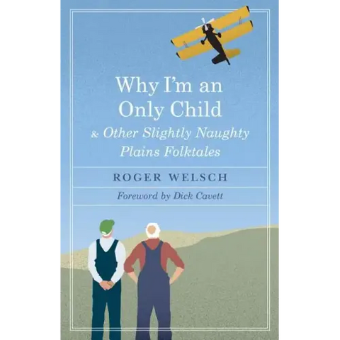 Why I'm an Only Child and Other Slightly Naughty Plains Folktales