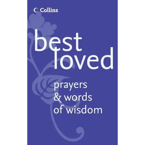 Best Loved Prayers and Words of Wisdom