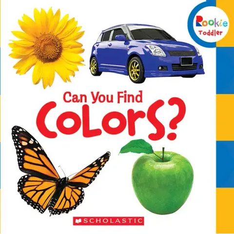 Can You Find Colors? (Rookie Toddler)