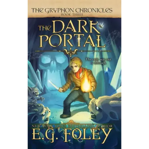 The Dark Portal (The Gryphon Chronicles, Book 3)