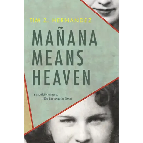 Mañana Means Heaven