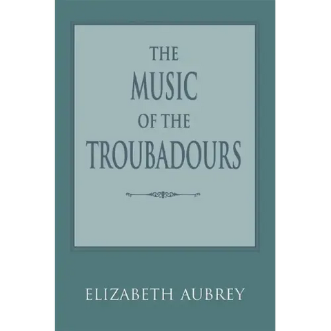 The Music of the Troubadours
