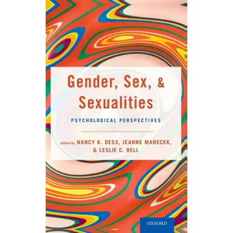 Gender, Sex, and Sexualities: Psychological Perspectives