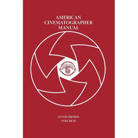 American Cinematographer Manual Vol. II