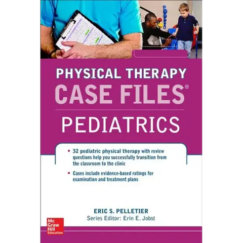 Case Files in Physical Therapy Pediatrics