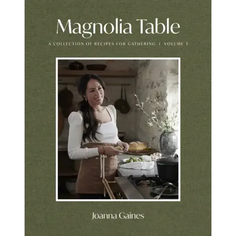 Magnolia Table, Volume 3: A Collection of Recipes for Gathering