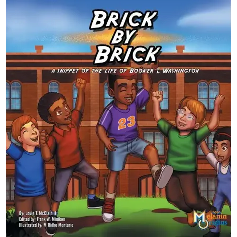 Brick by Brick: A Snippet of the Life of Booker T. Washington