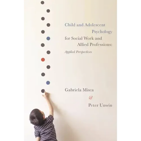 Child and Adolescent Psychology for Social Work and Allied Professions: Applied Perspectives