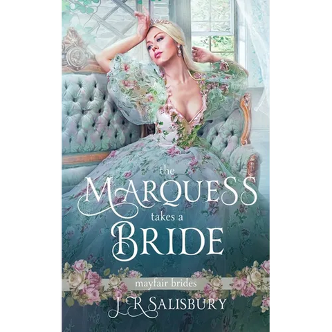 The Marquess Takes A Bride