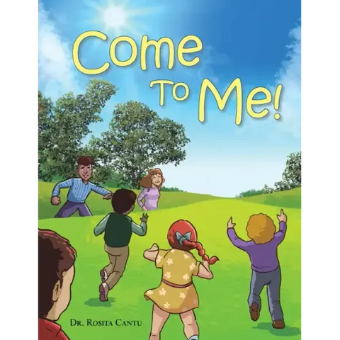 Come to Me!