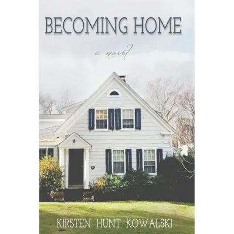 Becoming Home
