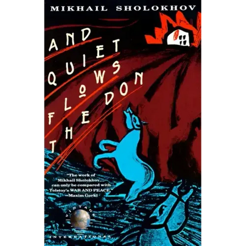 And Quiet Flows the Don