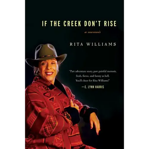 If the Creek Don't Rise