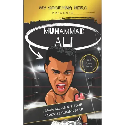My Sporting Hero: Muhammad Ali: Learn all about your favorite boxing star