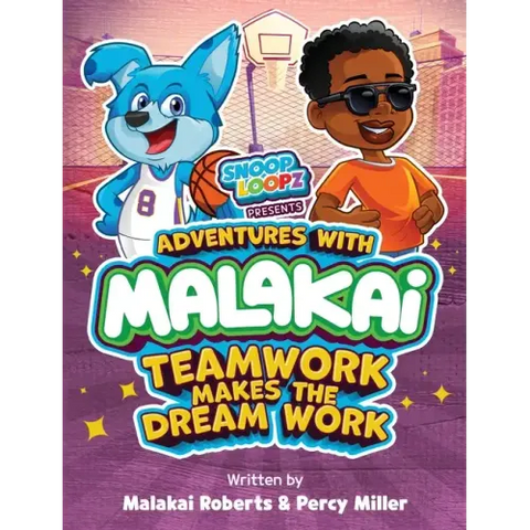 Adventures with Malakai: Teamwork Makes the Dream Work