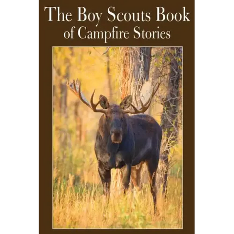 The Boy Scouts Book of Campfire Stories