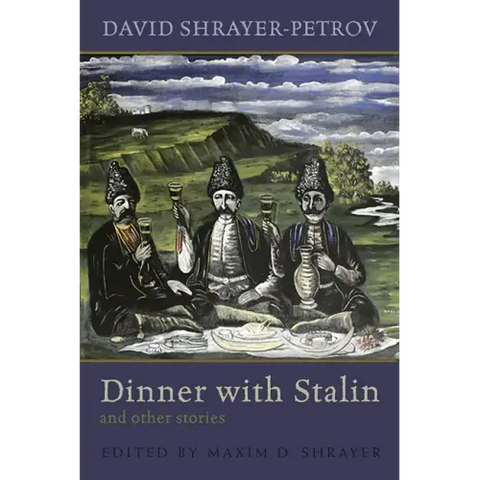 Dinner with Stalin and Other Stories