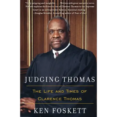 Judging Thomas: The Life and Times of Clarence Thomas