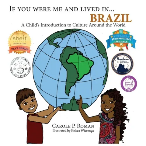 If You Were Me and Lived in... Brazil: A Child's Introduction to Culture Around the World
