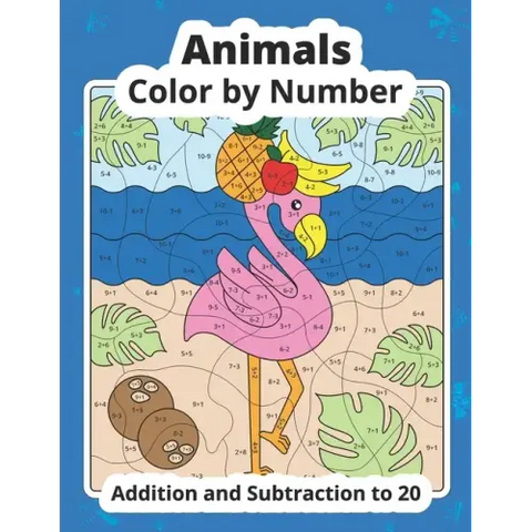 Color by Number Addition and Subtraction Animals: Math Coloring Book