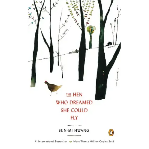 The Hen Who Dreamed She Could Fly