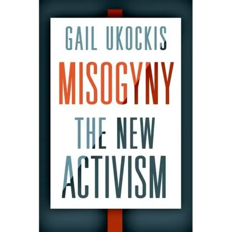 Misogyny: The New Activism