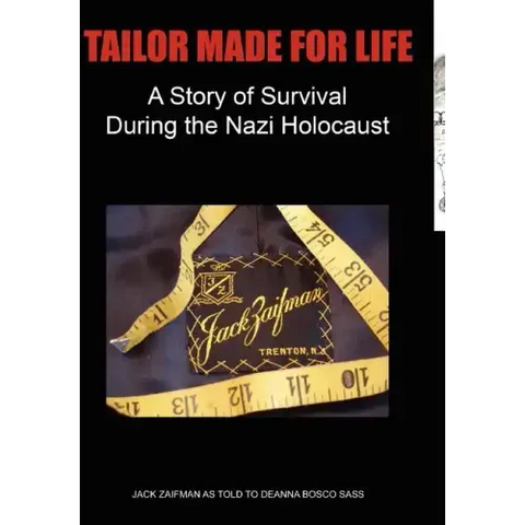 Tailor Made for Life - A Story of Survival During the Nazi Holocaust