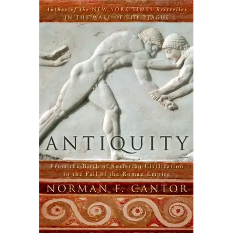 Antiquity: From the Birth of Sumerian Civilization to the Fall of the Roman Empire